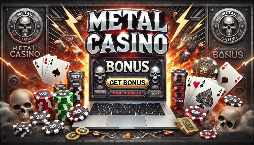 Metal Casino Banner Get Bonus.