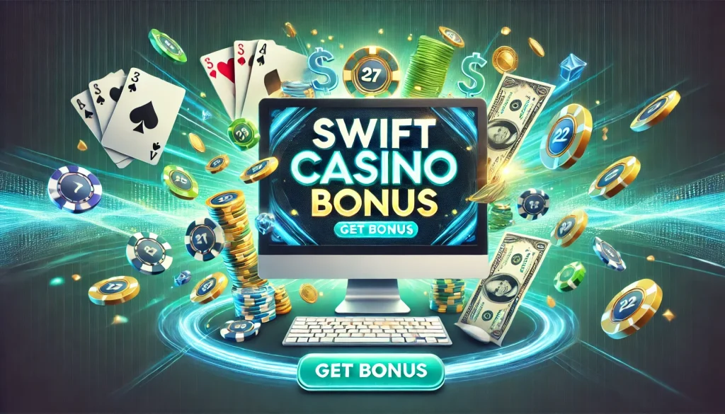 Swift Casino Banner Get Bonus.